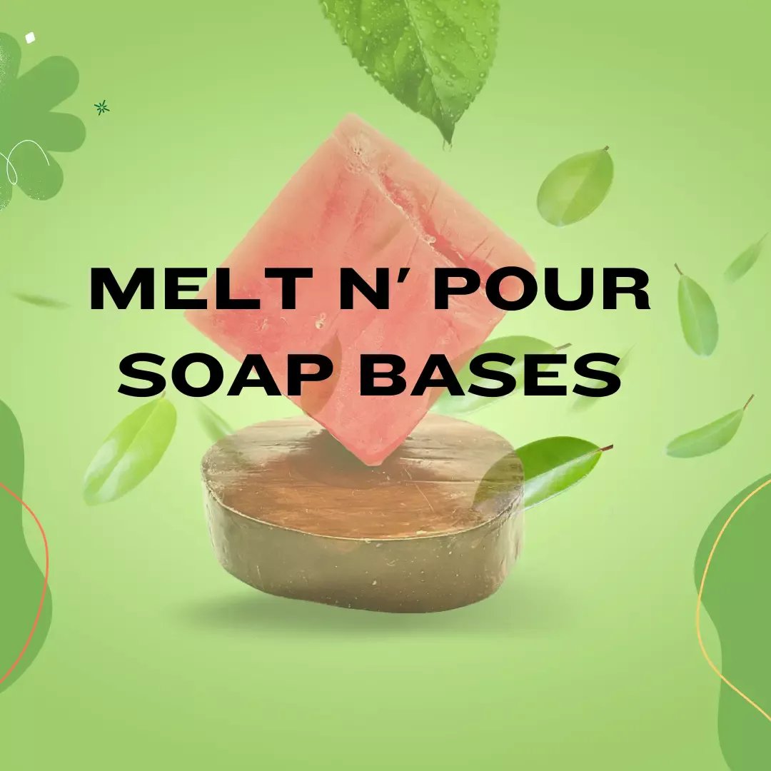 Melt and Pour Soap Bases